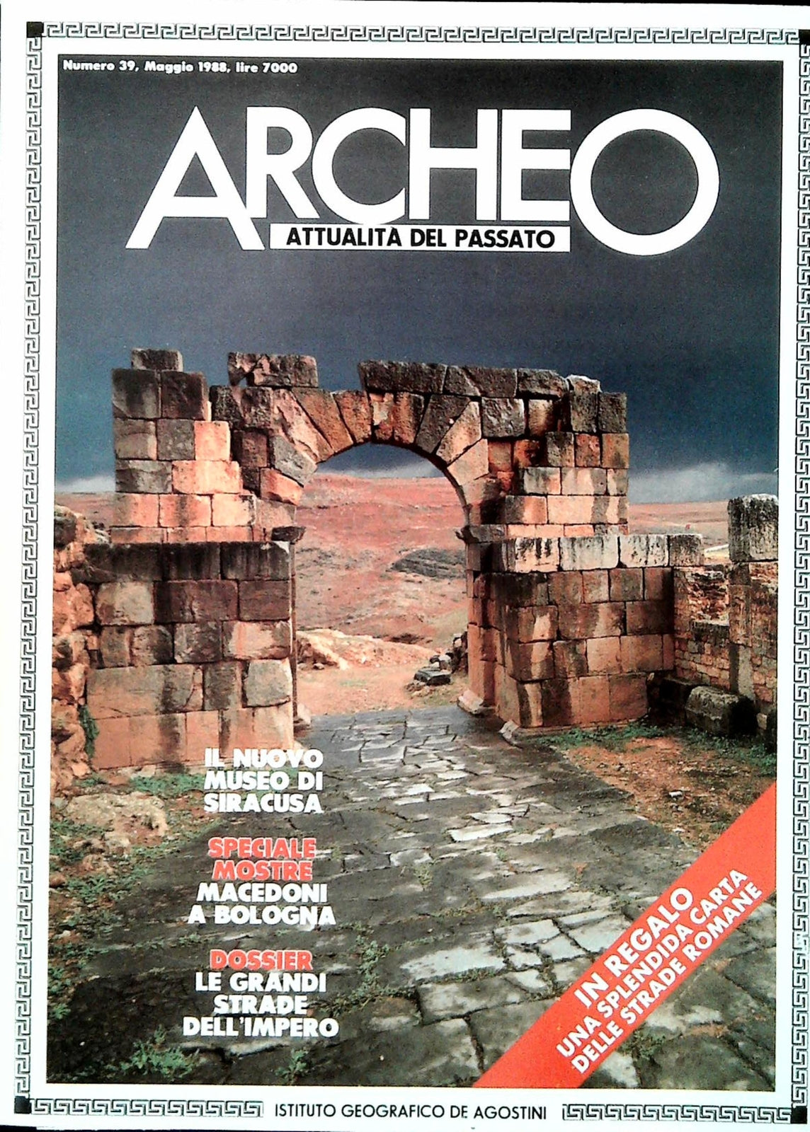 ARCHEO N. 39 - MAGGIO 1988 - MACEDONI A BOLOGNA - STRADE IMPERO - MUSEO SIRACUSA