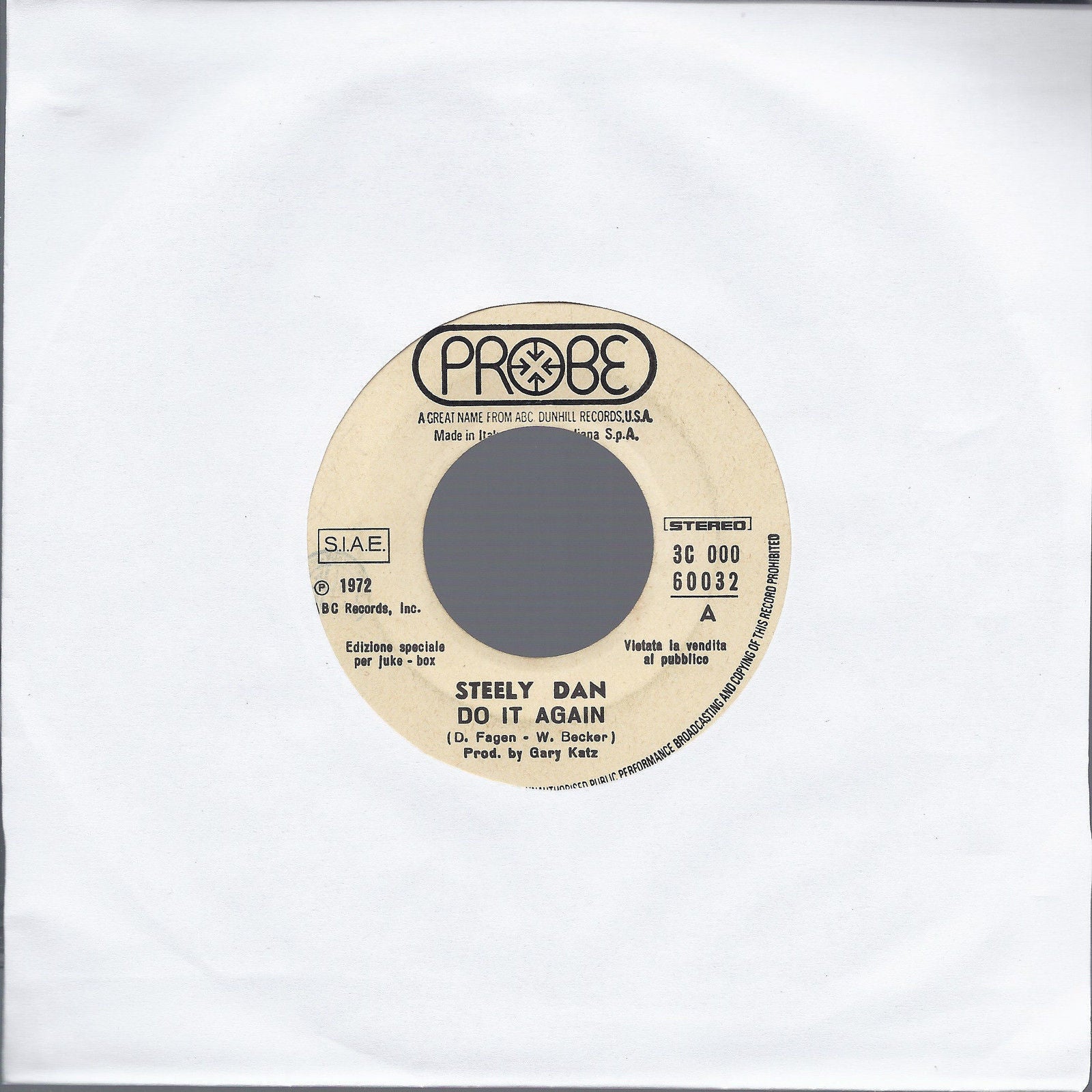 DO IT AGAIN # STEELY DAN = WHO WAS IT # HURRICANE SMITH - Edizioni per Juke Box