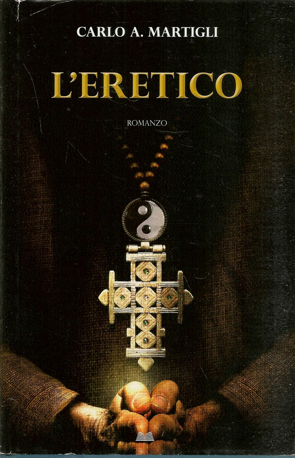 L'ERETICO - CARLO A. MARTIGLI