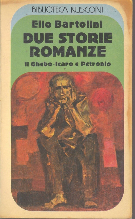 DUE STORIE ROMANZE - ELIO BARTOLINI