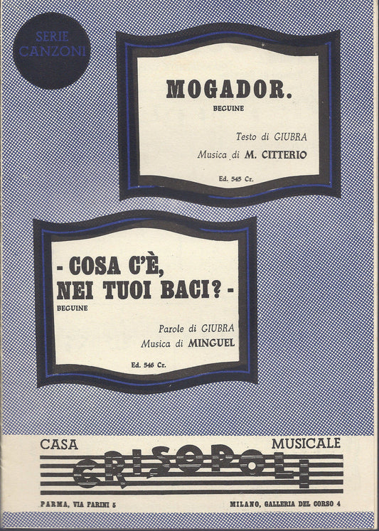 MOGADOR.  Giubra-Citterio - COSA C'E', NEI TUOI BACI?  Giubra-Minguel # SPARTITO