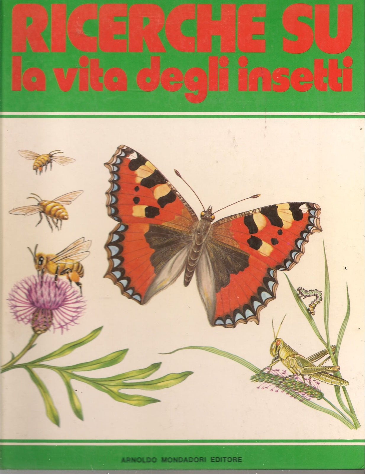 RICERCHE SU LA VITA DEGLIINSETTI
