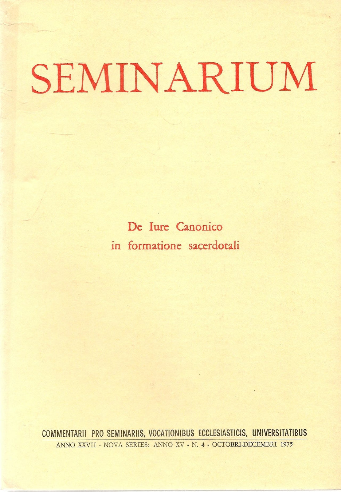 SEMINARIUM N. 4 - 1975 - DE IURE CANONICO IN FORMARTIONE SACERDOTALI