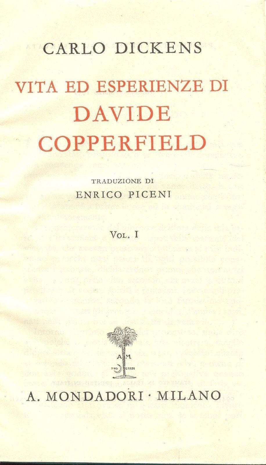 VITA ED ESPERIENZE DI DAVIDE COPPERFIELD - CARLO DICKENS-VOL I - BIBL. ROMANTICA
