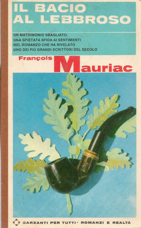 IL BACIO AL LEBBROSO - FRANCOIS NAURIAC