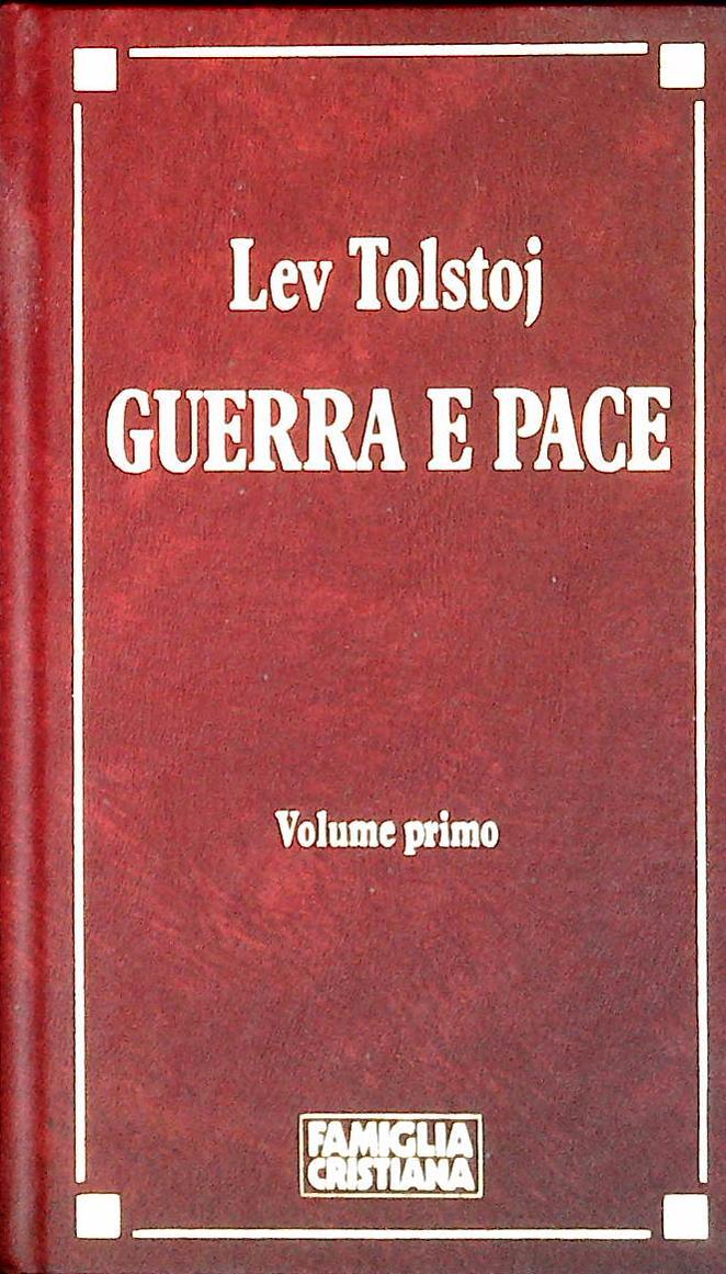 GUERRA E PACE - LEV TOLSTOJ - 1991 - OUTLET DEL LIBRO - VOLUME PRIMO