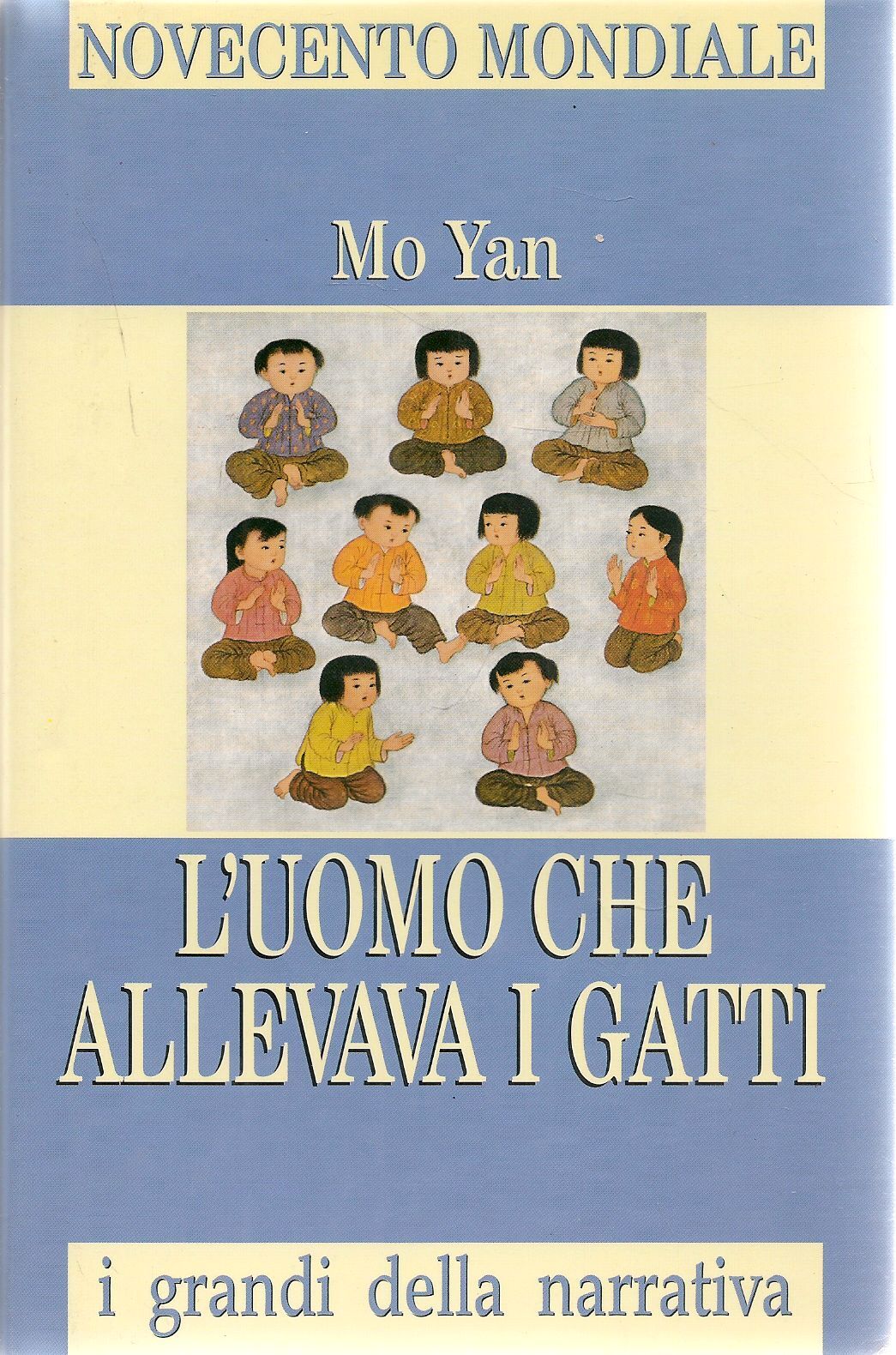 L'UOMO CHE ALLEVAVA I GATTI - MO YAN - I GRANDI DELLA NARRATIVA