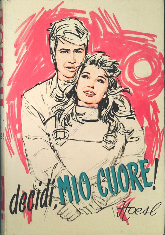 DECIDI MIO CUORE - HOESL