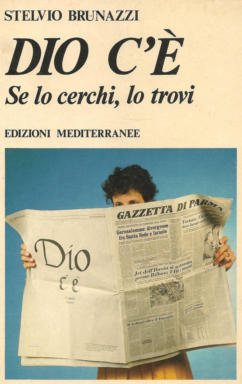 DIO C'E'   Se lo cerchi, lo trovi = STELVIO BRUNAZZI