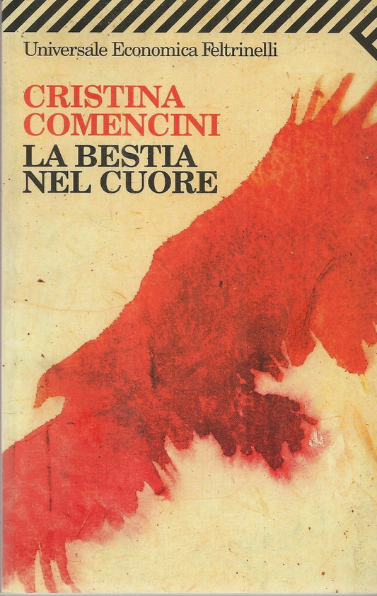 LA BESTIA NEL CUORE - CRISTINA COMENCINI