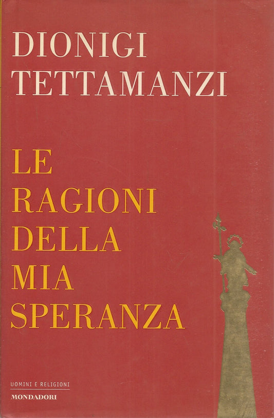 LE RAGIONI DELLA SPERANZA - DIONIGI TETTAMANZI