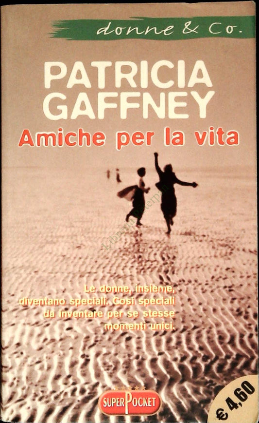 AMICHE PER LA VITA - PATRICIA GAFFNEY - SUPERPOCKET 2002 - OUTLET DEL LIBRO