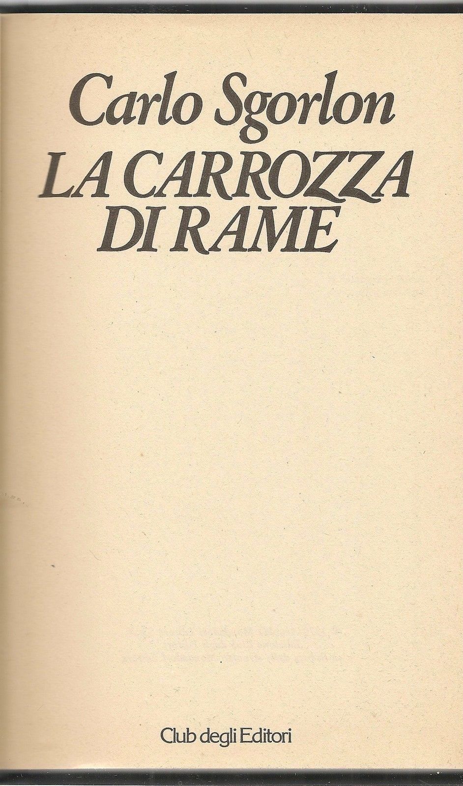 LA CARROZZA DI RAME - CARLO SGORLON
