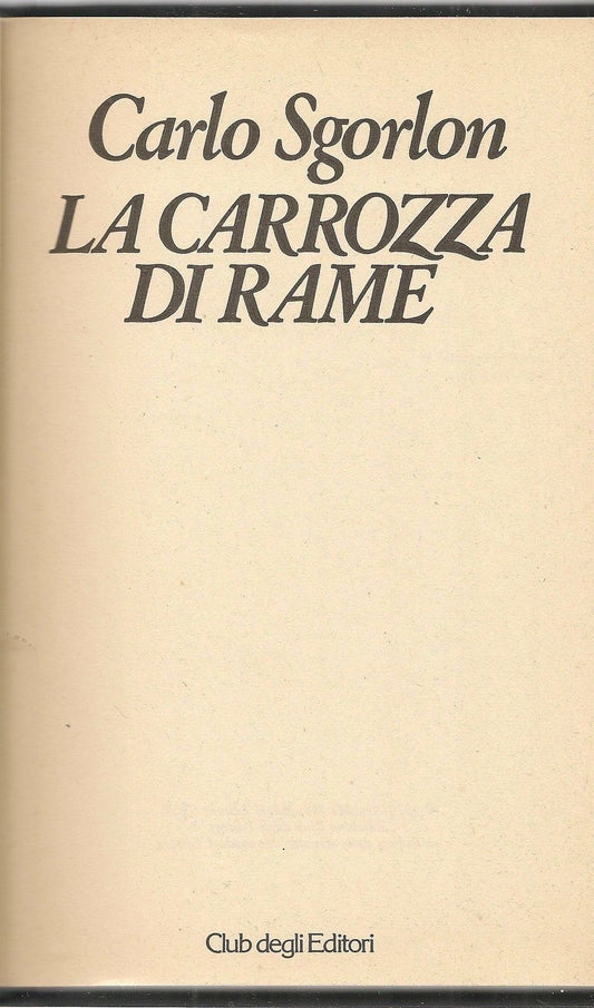 LA CARROZZA DI RAME - CARLO SGORLON