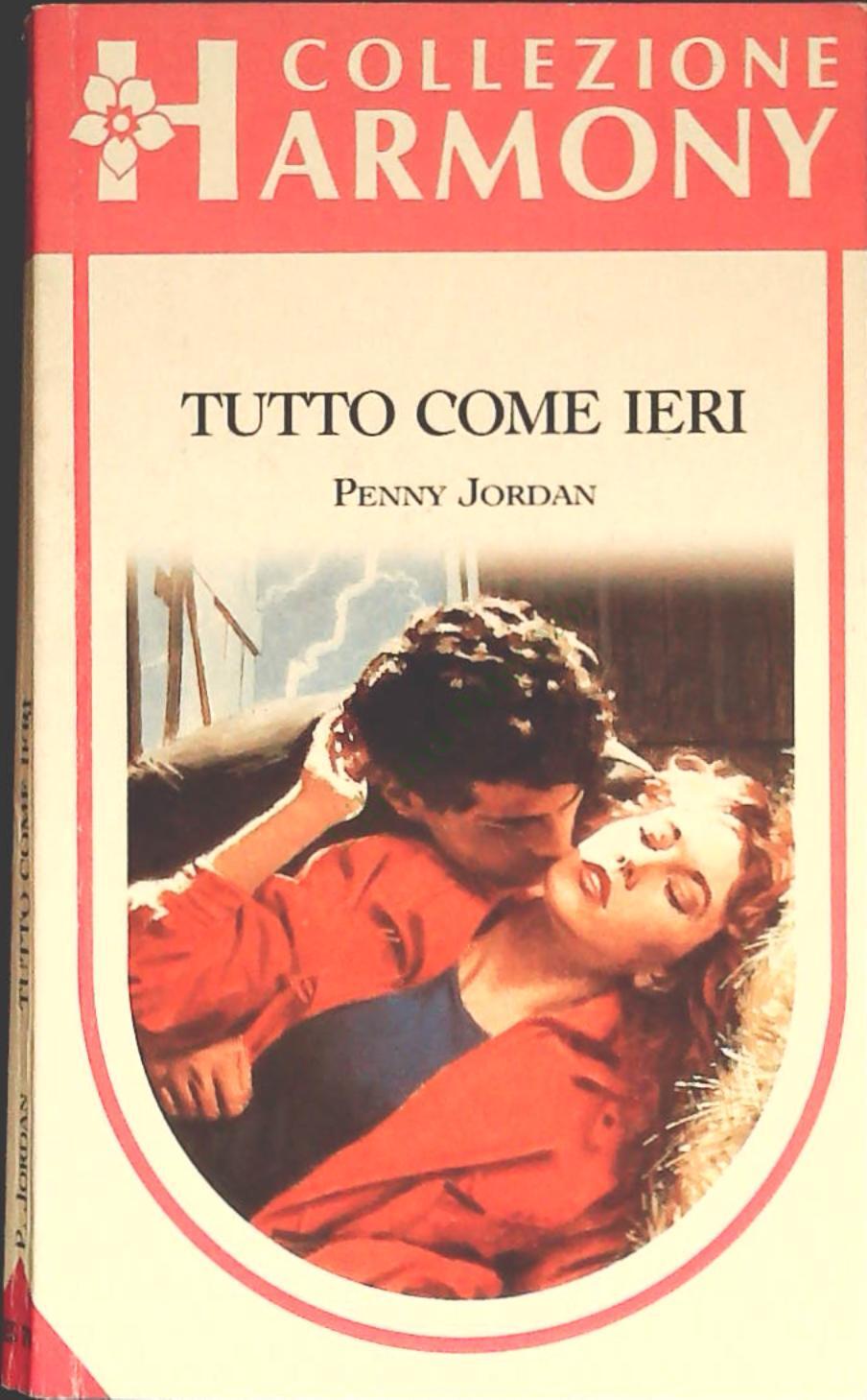 TUTTO COME IERI - PENNY JORDAN - HARMONY N. ES76 - OUTLET DEL LIBRO