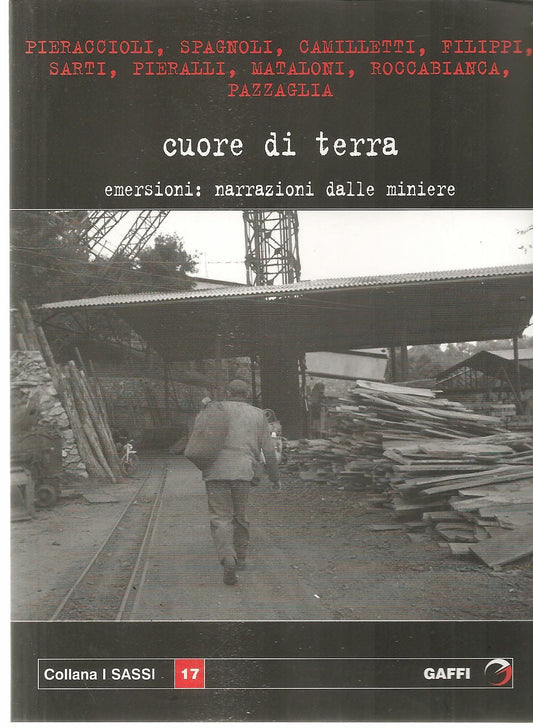 CUORE DI TERRA - EMERSIONI. NARRAZIONE DALLE MINIERE