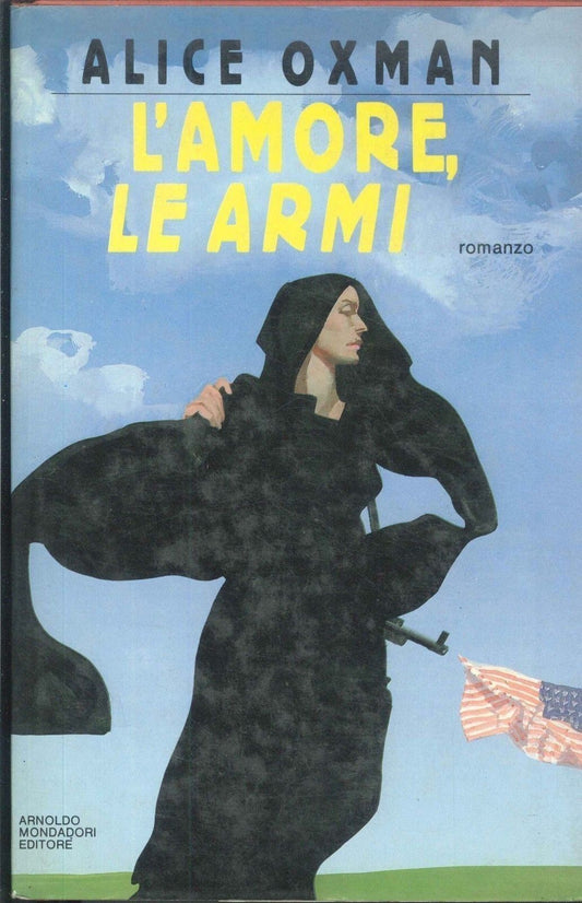 L'AMORE LE ARMI - ALICE HOXAM