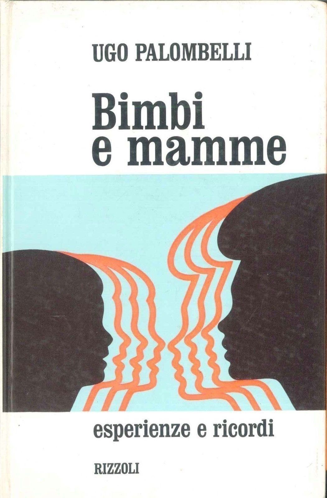 BIMBI E MAMME - UGO PALOMBELLI