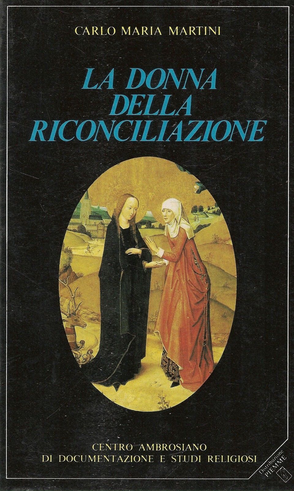 LA DONNA DELLA RICONCILIAZIONE - CARLO MARIA MARTINI