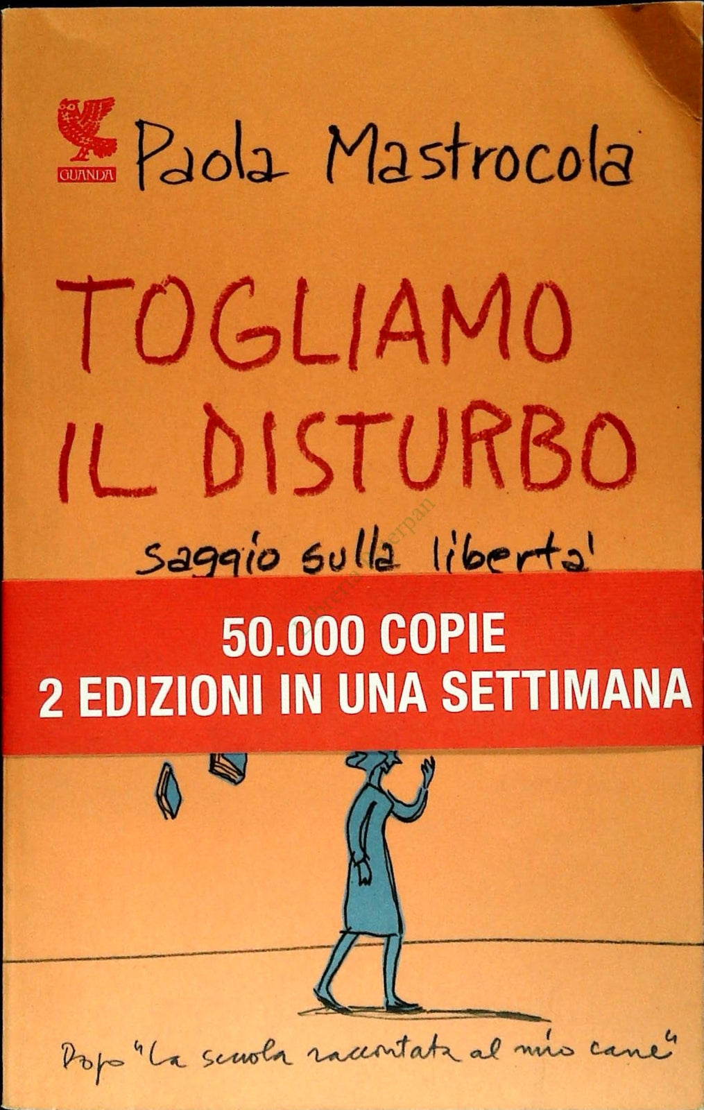 TOGLIAMO IL DISTURBO - PAOLA MASTROCOLA