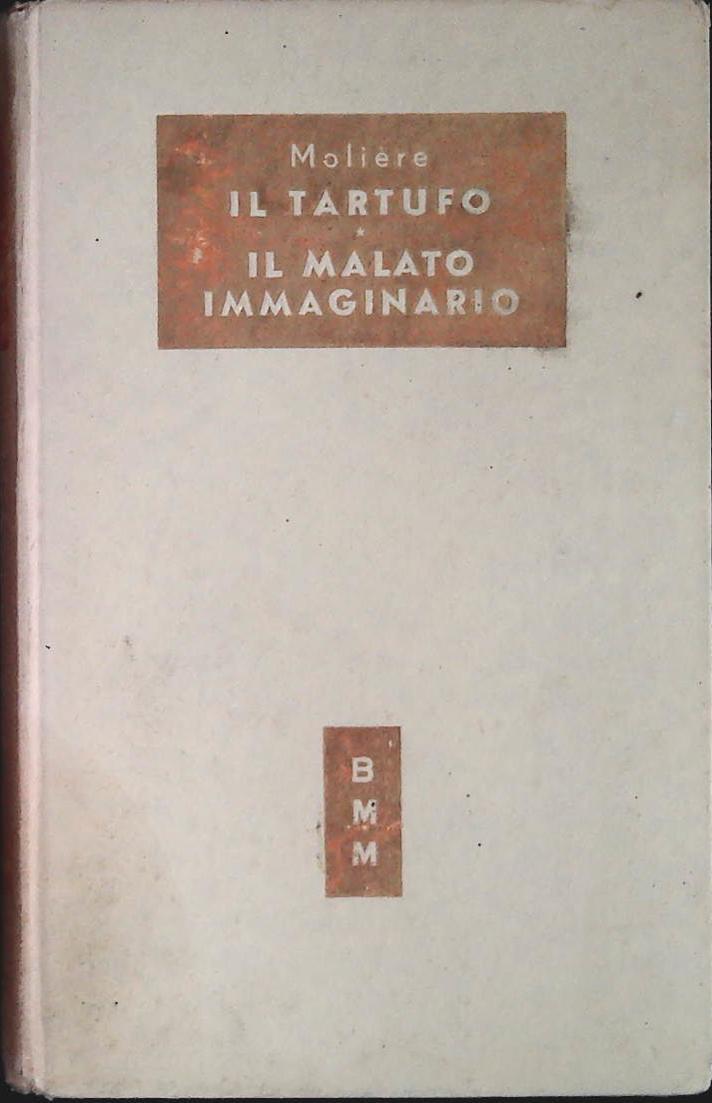 IL TARTUFO - IL MALATO IMMAGINARIO - MOLIERE - MONDADORI 1956 - OUTLET DEL LIBRO