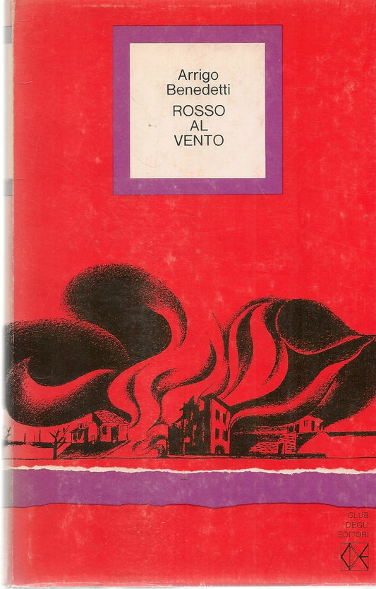 ROSSO AL VENTO - ARRIGO BENEDETTI