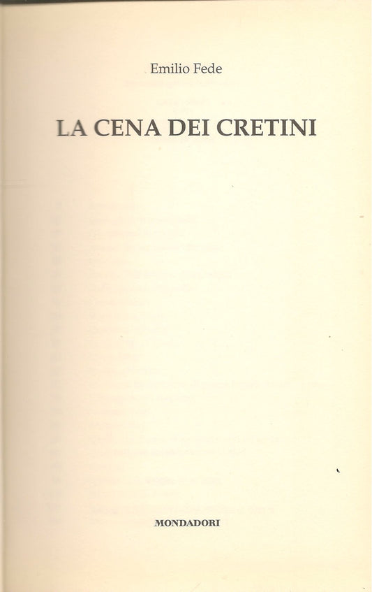LA CENA DEI CRETINI - EMILIO FEDE
