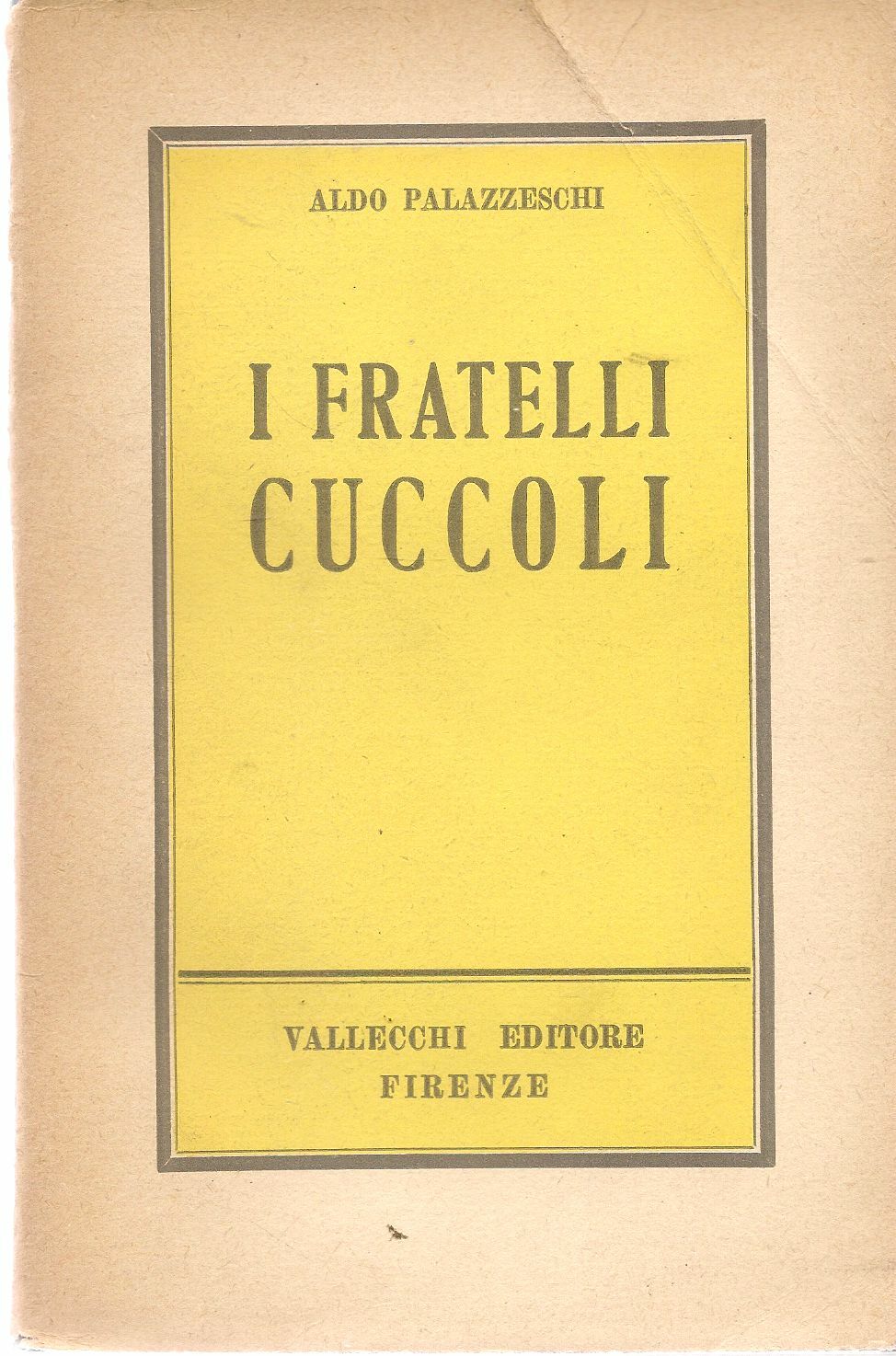 I FRATELLI CUCCOLI - ALDO PALAZZESCHI