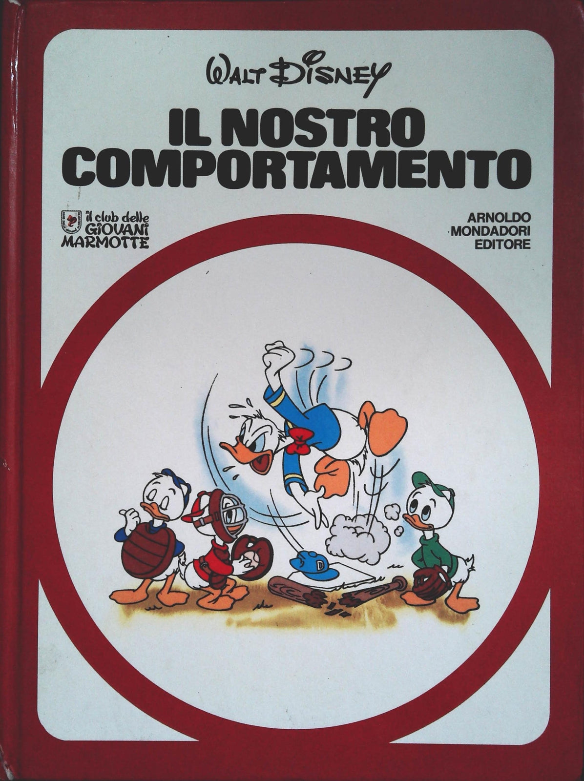 IL NOSTRO COMPORTAMENTO - WALT DISNEY - MONDADORI 1979