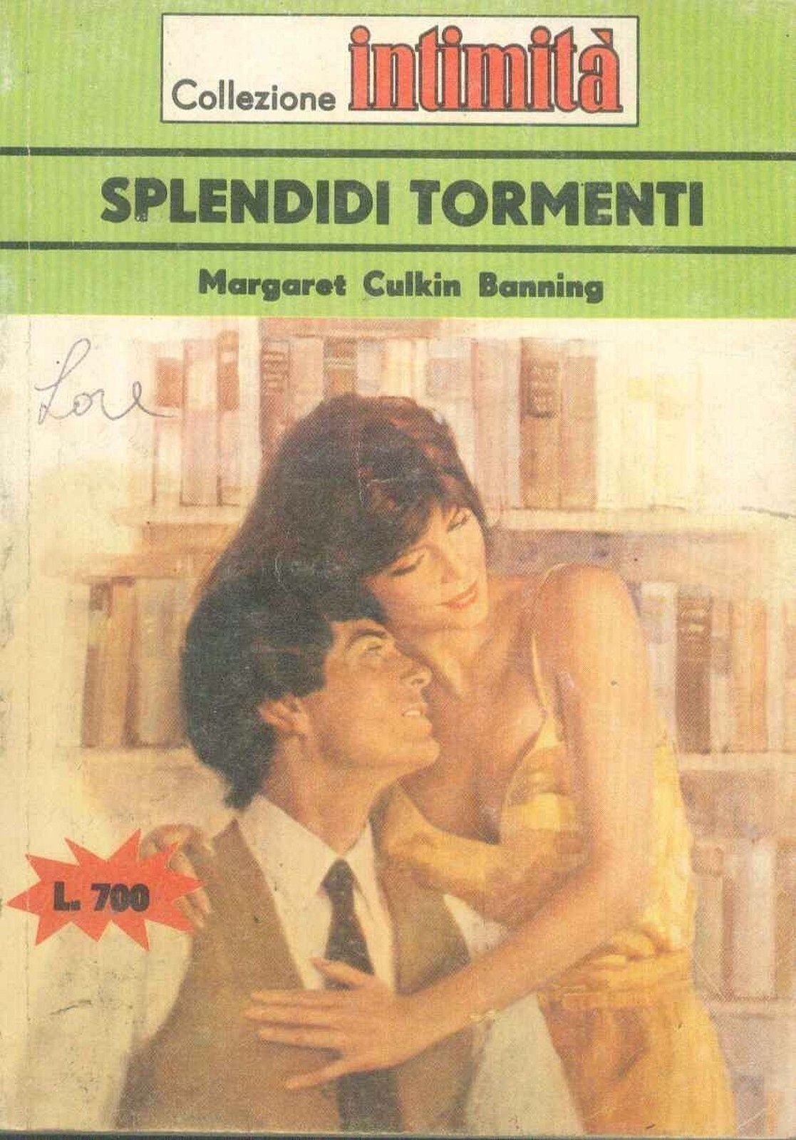 SPLENDIDI TORMENTI - MARGRET CULKIN BANNING - INTIMITA' N° 337