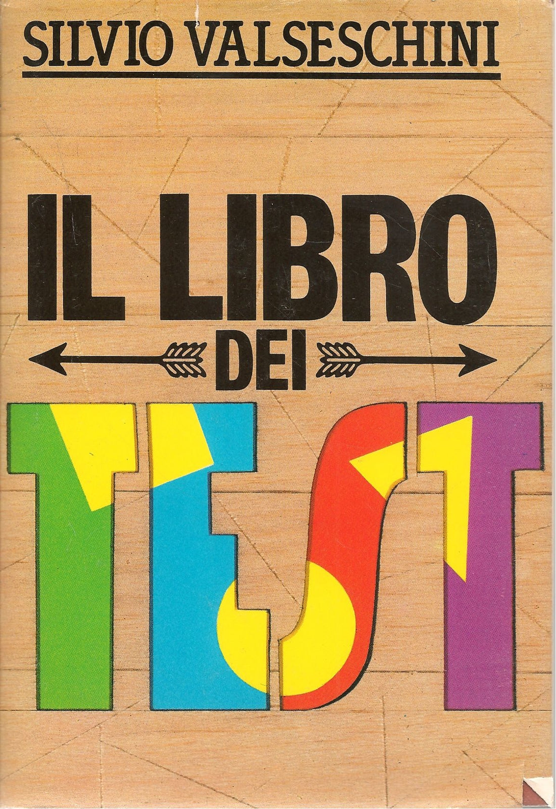 IL LIBRO DEI TEST - SILVIO VALSESCHINI