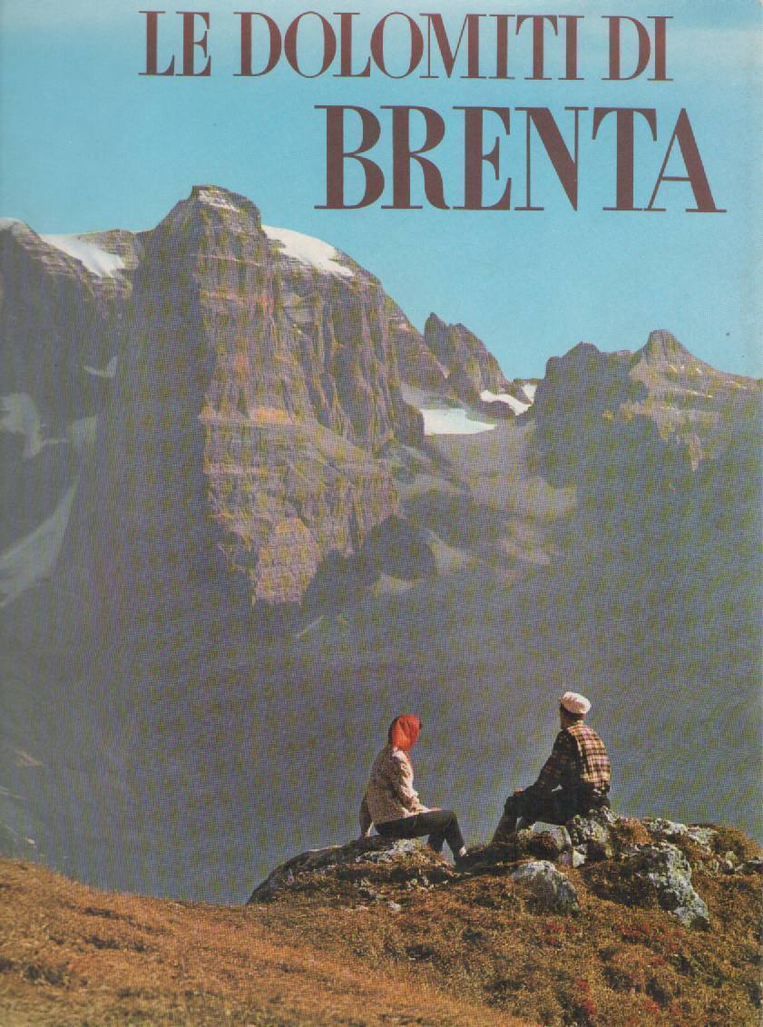 LE DOLOMITI DI BRENTA - PEDROTTI/FRASS