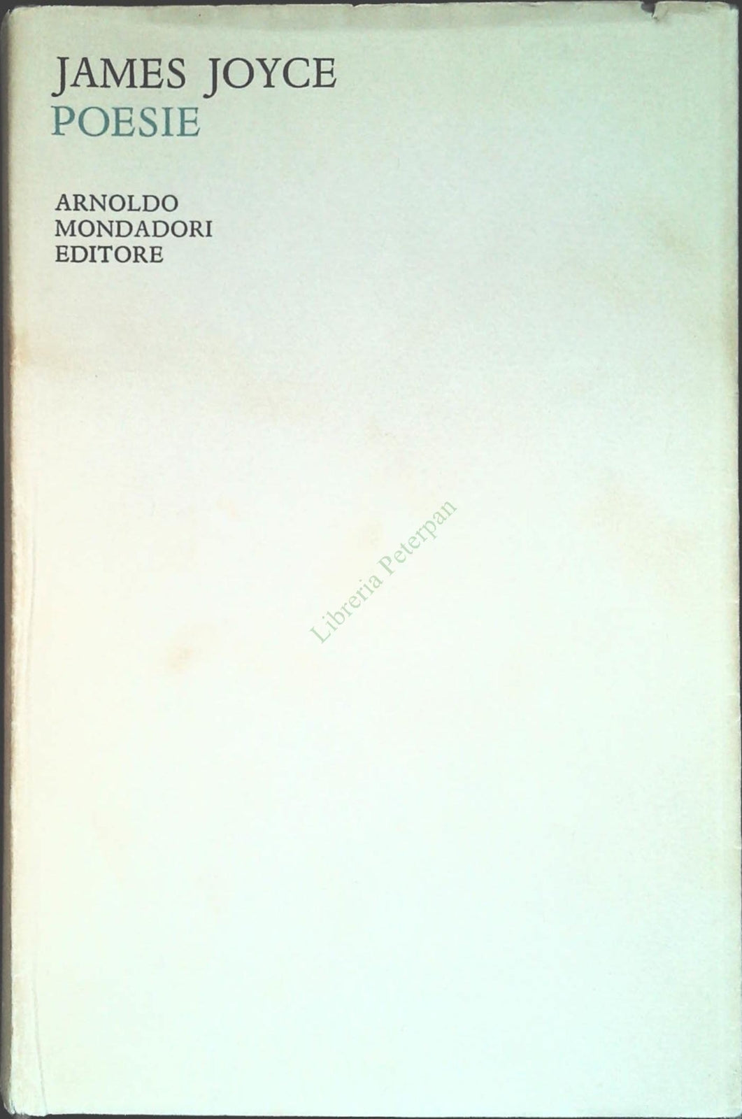POESIE - JAMES JOYCE - MONDADORI 1961 PRIMA EDIUZIONBE