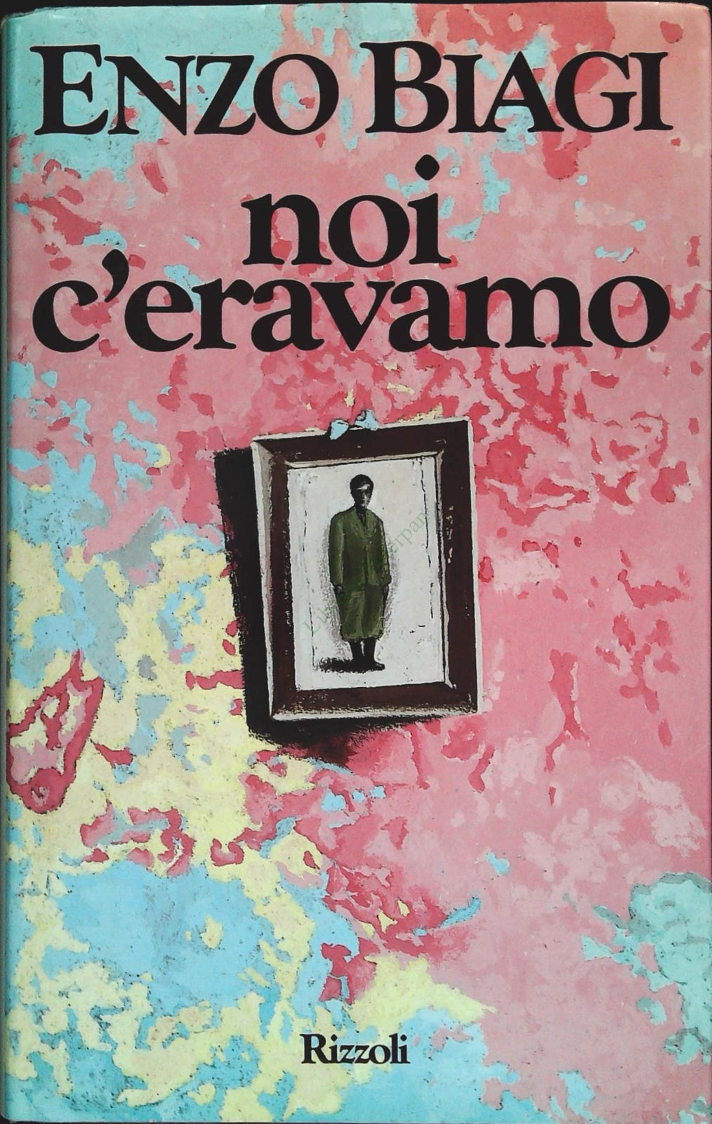 NOI C'ERAVAMNO - ENZO BIAGI