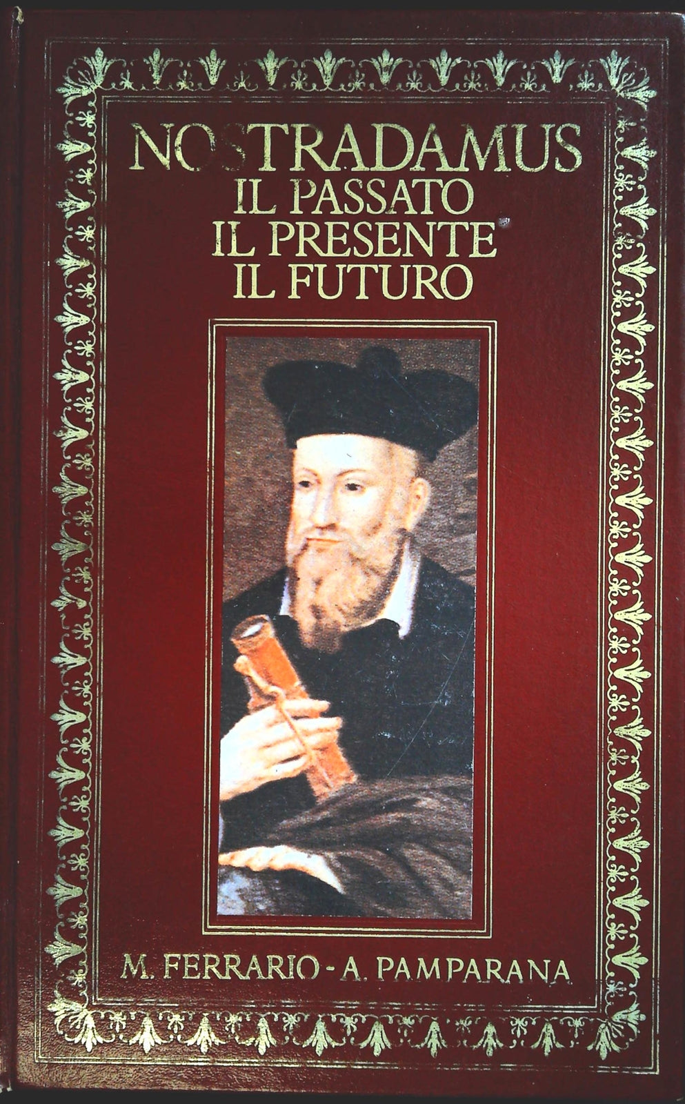 NOSTRADAMUS IL PASSATO IL PRESENTE IL FUTURO -FERRARIO-CDE 1990-OUTLET DEL LIBRO