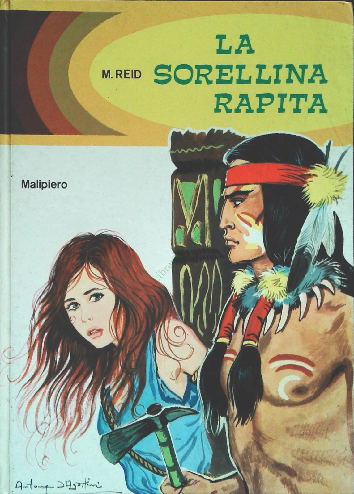 LA SORELLINA RAPITA - MAINE REID - ED . MALIPIERO 1970