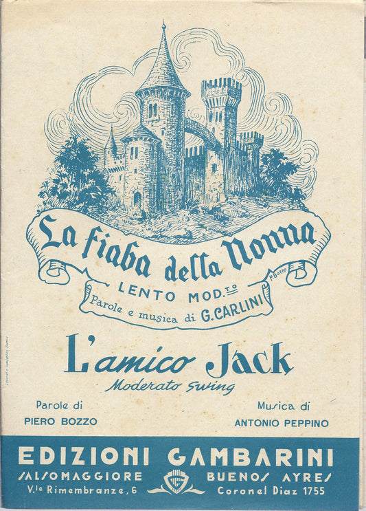 LA FIABA DELLA NONNA  G.Carlini - L'AMICO JACK  P.Bozzo-A.Peppino # SPARTITO