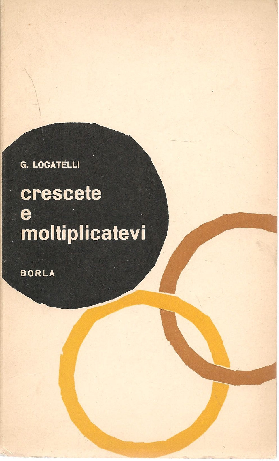 CRESCETE E MOLTIPLICATEVI - G. LOCATELLI