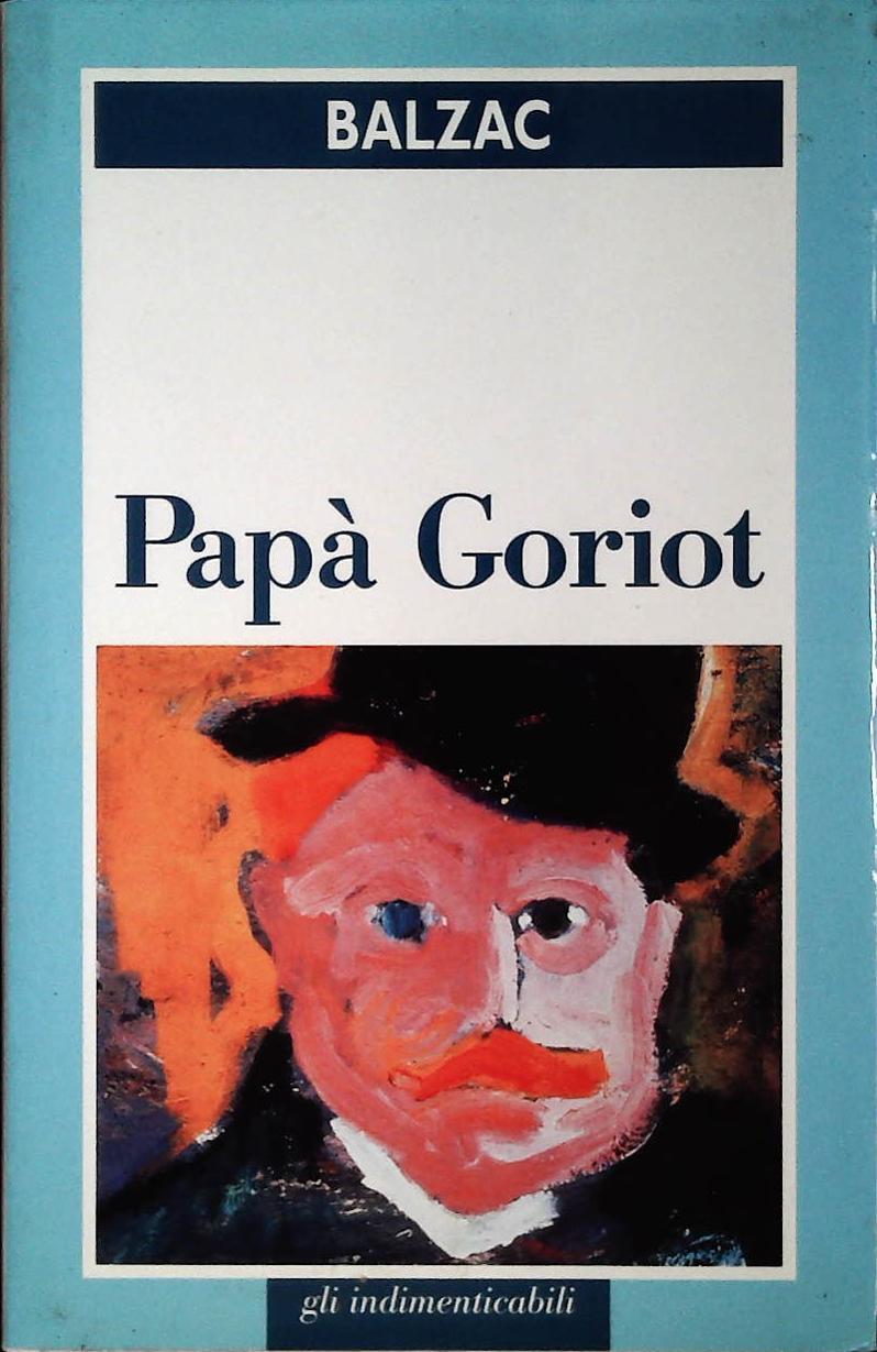 PAPA' GORIOT - HONERE' DE BALZAC