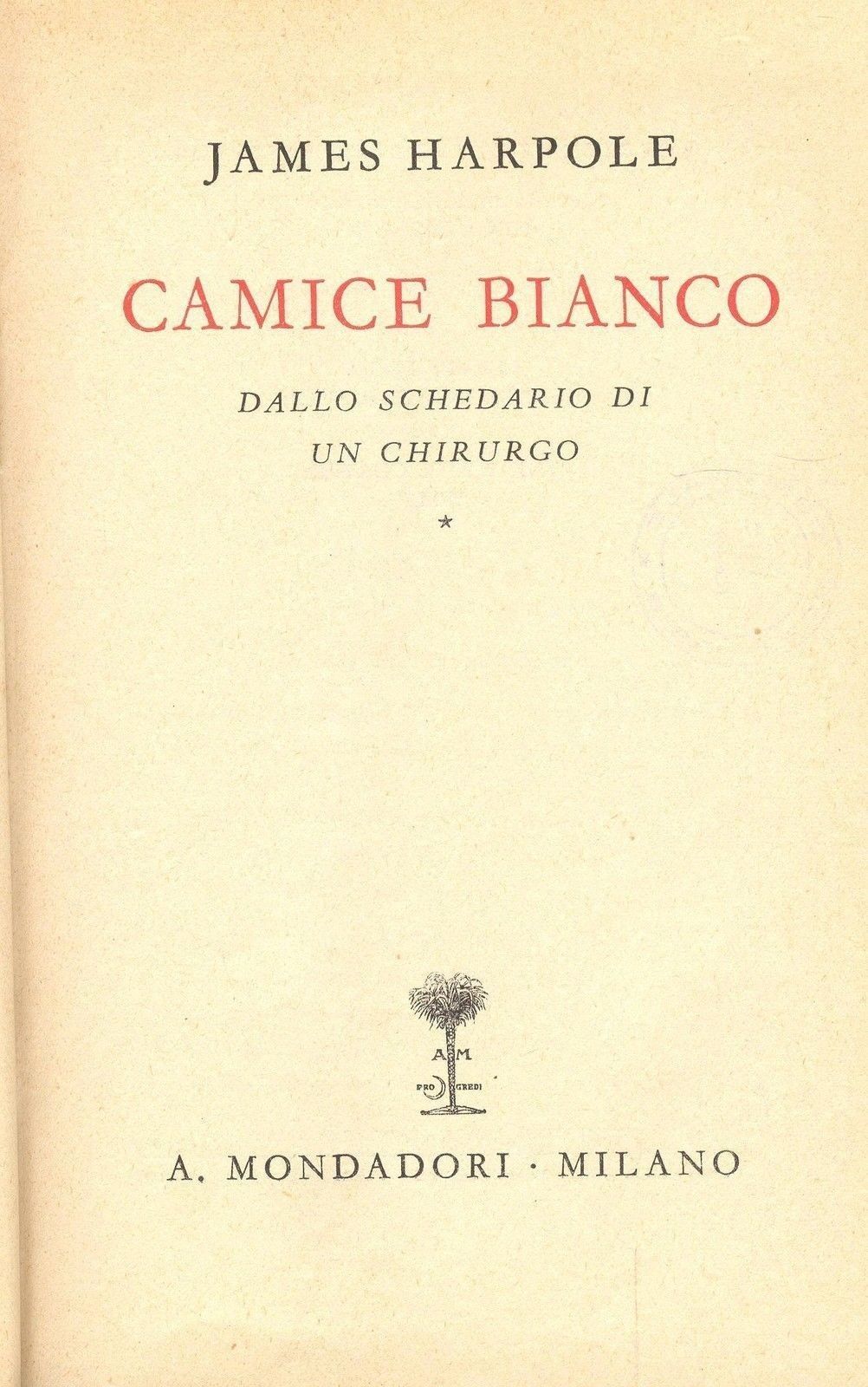 CAMICE BIANCO - JAMES WARPOLE - MONDADORI 1940