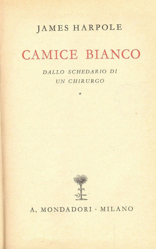 CAMICE BIANCO - JAMES WARPOLE - MONDADORI 1940