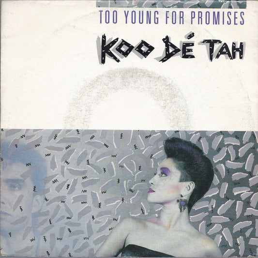TOO YOUNG FOR PROMISES - DANCING -TOWARDS THE STRANGER- KOO DE TAH