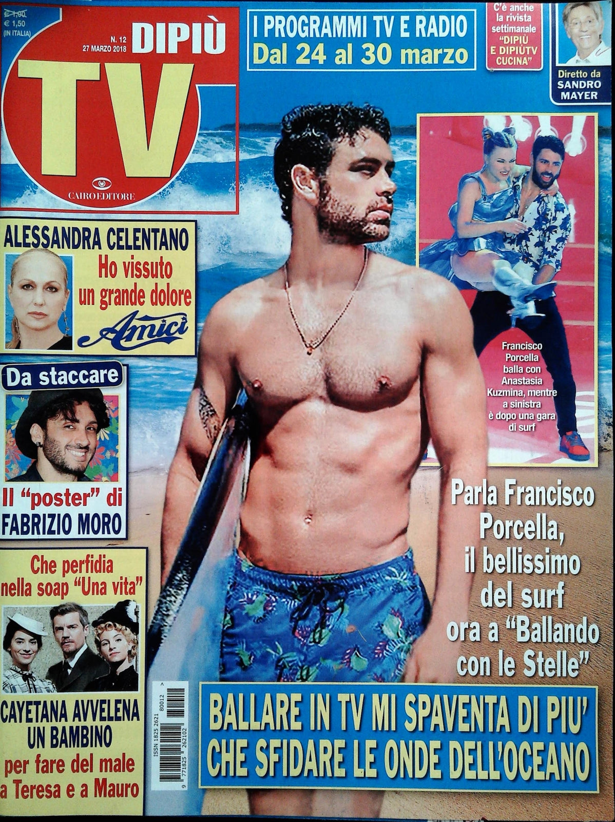 DIPIU' TV 27 MARZO 2018 - PORCELLA-ALESSANDRA CELENTANO-POSTER FABRIZIO MORO