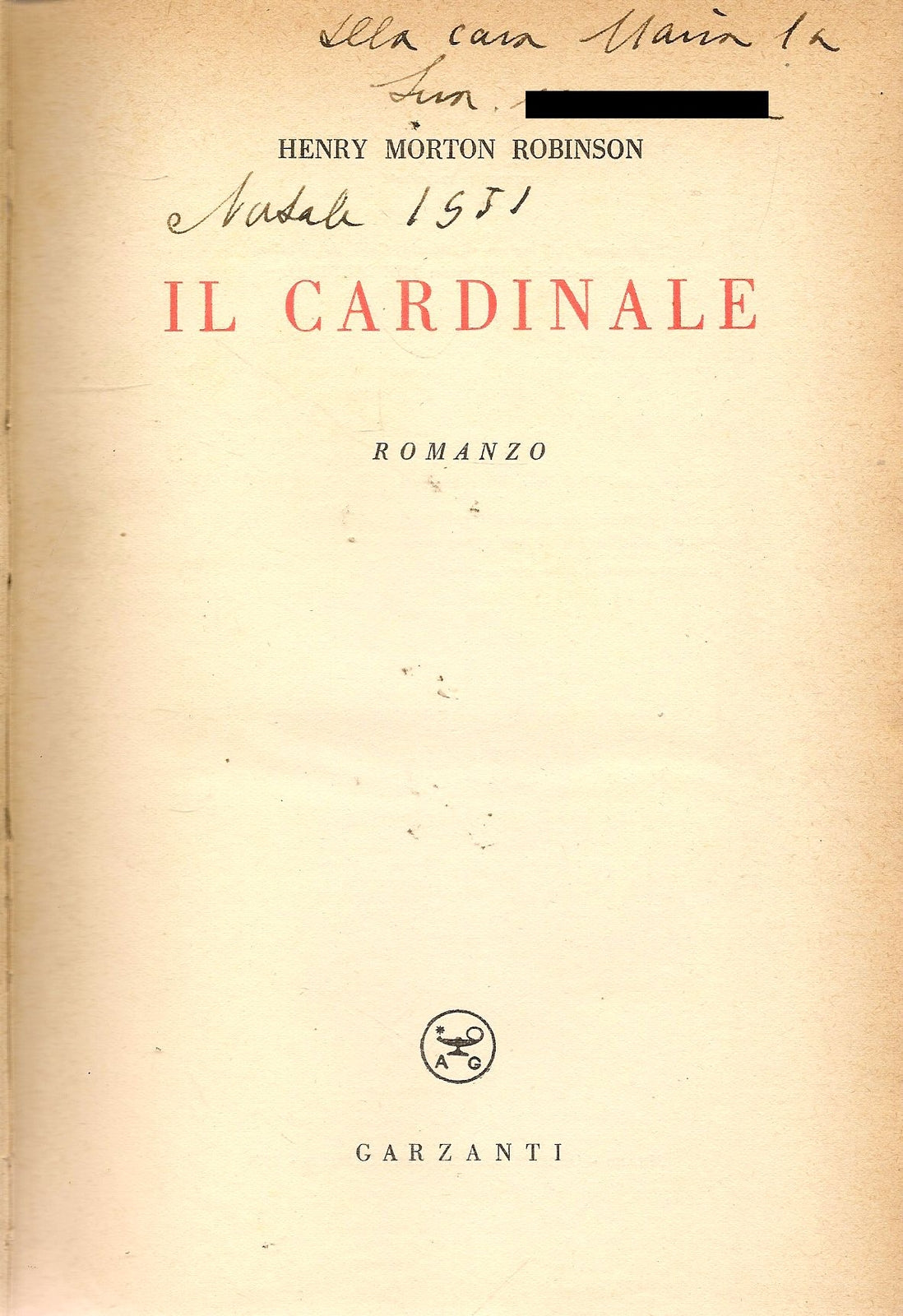 IL CARDINALE - HENRY MORTON ROBINSON - ED. GARZANTI IL MILIONE 1951