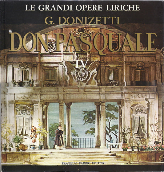G. DONIZETTI - DON PASQUALE - Vol. 4 - GRANDI OPERE LIRICHE 62 - FABBRI ED.