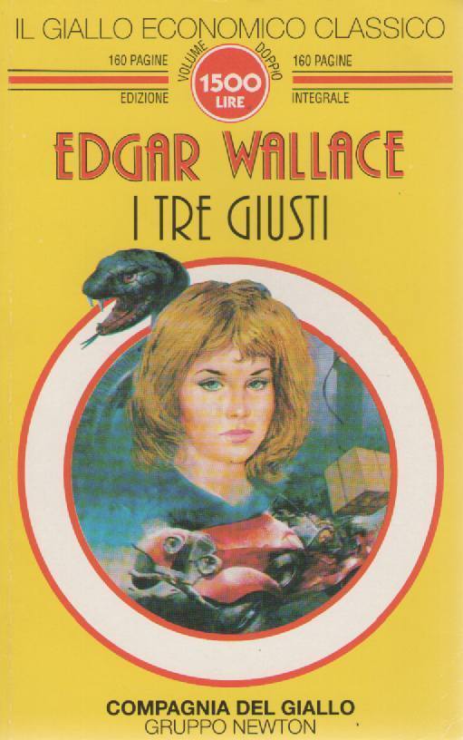 I TRE GIUSTI - EDGAR WALLACE    COMPAGNIA DEL GIALLO NEWTON