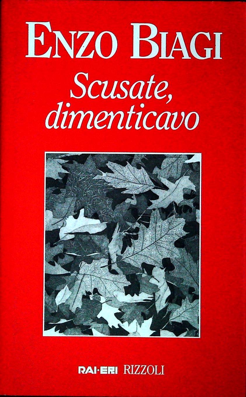SCUSATE DIMENTICAVO - ENZO BIAGI