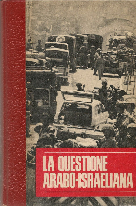 LA QUESTIONE ARABO-ISRAELIANA - GIULIO RICCHEZZA