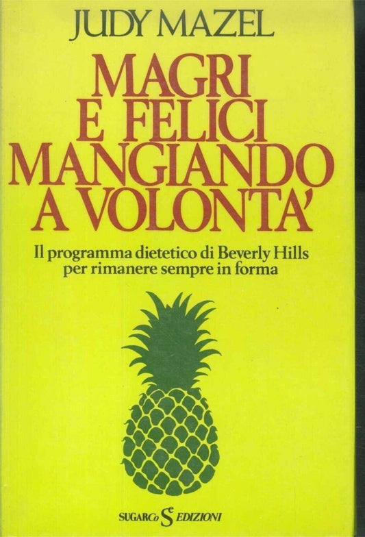 MAGRI E FELICI MANGIANDO A VOLONTA' - JUDY MAZEL