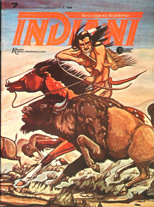 INDIANI. STORIA E LEGGENDA DEI PELLEROSSA N. 7